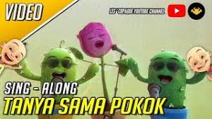 For your search query lagu kanak kanak tanya sama pokok mp3 we have found 1000000 songs matching your query but showing only top 10 results. Upin Ipin Tanya Sama Pokok Sing Along Youtube