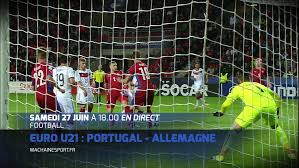 Fc barcelone / getafe club de fútbol. Demi Finales Euro U21 Portugal Allemagne Et Danemark Suede Sur Mcs Video Dailymotion