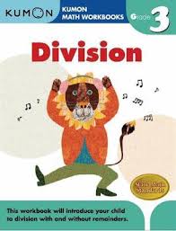 Division is the opposite of multiplication. Grade 3 Division Michiko Tachimoto 9781933241555
