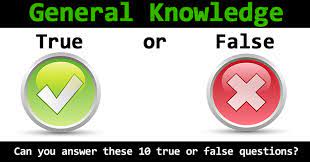 (must be a family name.) if you know the answers to these cartoon tr. Tough True Or False General Knowledge Quiz