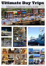 Massachusetts Bucket List Kid Friendly Day Trips Massachusetts Travel Day Trips Trip