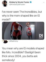 Mrs Incredible Is Dummy Thicc Memes Funny Relatable Memes The Incredibles Disney Funny