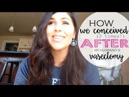 Vasectomy Failure How We Got Pregnant After My Husband S Vasectomy Youtube