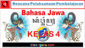 Bahasa inggris merupakan bahasa ya. Rpp Bahasa Jawa Kelas 4 K13 Dan Ktsp Semester 1 Dan 2 Dicariguru Com