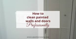 How To Clean Walls And Doors Easy In 2020 Cleaning Painted Walls Cleaning Walls Cleaning