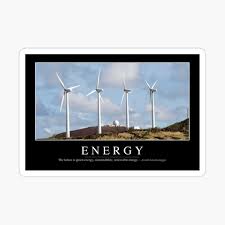 Windmills barely exist these days except as historical buildings. Energy Inspirational Quote And Motivational Poster Poster By Stocktrekimages Redbubble