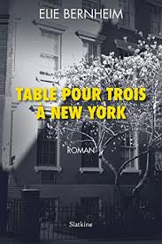 Tables à manger de jardin toutes nos catégories alexa skills amazon warehouse animalerie appareils amazon applis & jeux auto et moto bagages beauté et parfum beauté premium bijoux boutique. Table Pour Trois A New York Roman French Edition Kindle Edition By Bernheim Elie Bernheim Elie Literature Fiction Kindle Ebooks Amazon Com