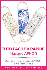 Tuto Facile Coudre Un Masque Afnor En 5 Minutes Nom D Une Couture Comment Faire Un Masque Masque A Fabriquer Tuto Couture Gratuit