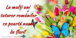 Daca toata lumea iti doreste ca aceasta zi sa fie una minunata, eu iti urez ca urari de florii. Mesaje De Florii La MulÈ›i Ani Tuturor Romanilor Ce PoartÄƒ Nume De Flori Mesajeurarifelicitari Com