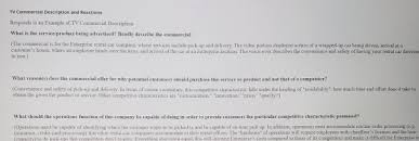 Many entrepreneurs assume television is incredibly expensive and don't even consider it. Tv Commercial Description And Reactions Responds To Chegg Com