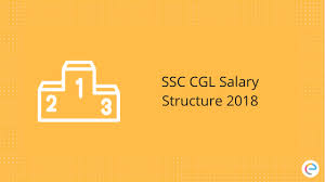 Ssc Cgl Salary Structure 2018 Check Out Pay Scale Job