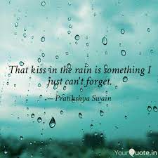 That Kiss In The Rain Is Quotes Writings By Taken By Wine Yourquote