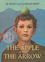 Conrad Buff The Apple And The Arrow by Conrad Buff, Paperback