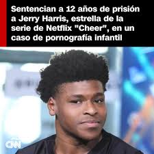 Jeremiah "Jerry" Harris, estrella de la serie de #Netflix "Cheer", fue  sentenciado a 12 años en una prisión federal, según el fiscal federal  adjunto para el Distrito Norte de Illinois, Joseph D.