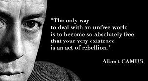 Daily Image Quote Act Of Rebellion Wise Quotes World Famous Quotes Albert Camus