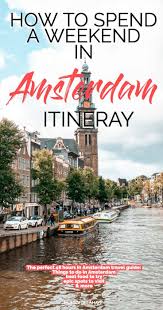 3 Days In Amsterdam Itinerary Amsterdam City Break Travel Guide In 2020 Amsterdam Travel Amsterdam Itinerary Netherlands Travel