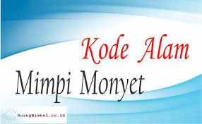 Check spelling or type a new query. Kode Alam Mimpi Monyet 10 Angka Erek Erek Ruangbimbel Co Id