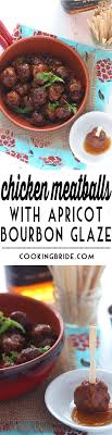Chicken Meatballs With Apricot Bourbon Sauce Recipe Chicken Meatballs Great Chicken Recipes Recipes