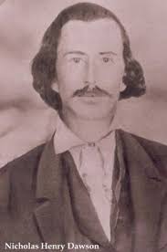 Nicholas Henry “Nick” Dawson (1838-1870)