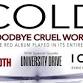COLD – Goodbye Cruel World – The RED album played...