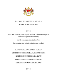 The rukunegara or sometimes rukun negara (malay for national principles) is the malaysian declaration of national philosophy instituted by royal proclamation on merdeka day, 1970, in reaction to a serious race riot known as the may 13 incident which occurred in 1969. Bacaan Ikrar Rukun Negara