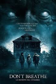 Don T Breathe La Maison Des Tenebres Film D Horreur Netflix Les Meilleurs Films D Horreur A Voir Sur Netflix Film Horreur Film Affiches De Films D Horreur