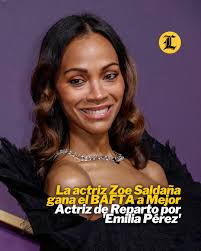 La actriz estadounidense de origen dominicano Zoe Saldaña ganó este domingo  el Premio BAFTA a Mejor Actriz de Reparto por su trabajo en la película  musical 'Emilia Pérez'. #ListínDiario