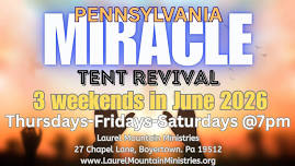 Pennsylvania Miracle Tent Revival on the Mountain
