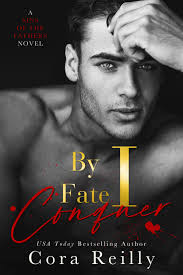By Fate I Conquer (Sins of the Fathers, #4) by Cora Reilly | Goodreads