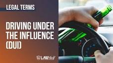 Legal Term: Driving Under the Influence (DUI) - YouTube