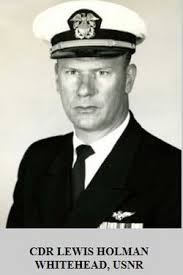 CDR Lewis Holman Whitehead (1925-2012)
