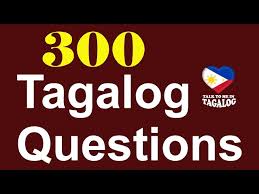 Pipeye, peepeye, pupeye, and poopeye. 300 Tagalog Phrases Questions Talk To Me In Tagalog Litetube