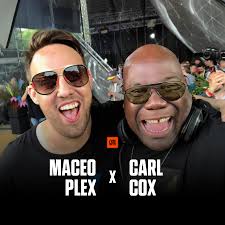 Masters of the groove Maceo Plex and Carl Cox 🔥