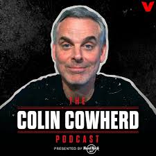 Colin Cowherd Podcast Prime Cuts