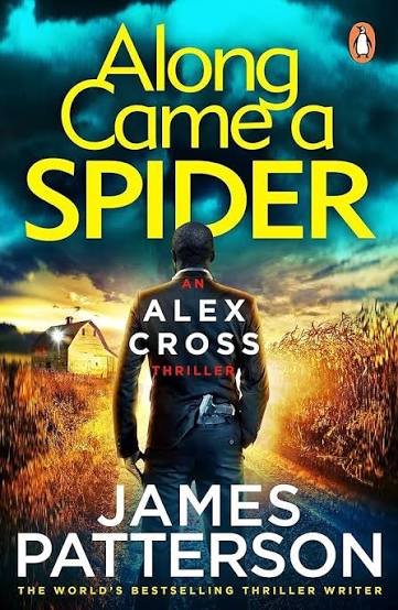 Amazon.com: ALONG CAME A SPIDER: 9781784757403: James Patterson: Books