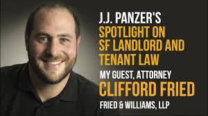 SF Landlord and Tenant Law with Attorney Clifford Fried