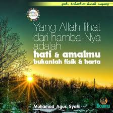 Yang Allah Lihat Dari Hamba Nya Adalah Hati Amalmu Bukanlah Fisik Harta Allah Perasaan Bijak