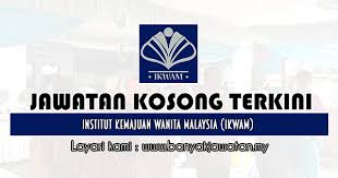 Jawatan Kosong Di Institut Kemajuan Wanita Malaysia Ikwam 5 Jan 2020 Malaysia Home Decor Decals Home Decor