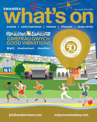 Whats On In Swansea Magazine Jul Aug 19 By Whats On In