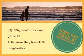 We did not find results for: Dad Jokes That Are Embarrassingly Awesome Greeting Card Poet