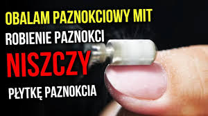 Obalam Mit Robienie Paznokci Niszczy Plytke Paznokcia Relacja