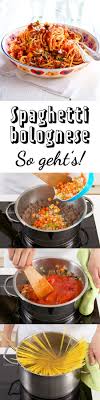 Spaghetti Bolognese Selber Machen So Geht S Bolognese Selber Machen Rezepte Und Bolognese Rezept Einfach