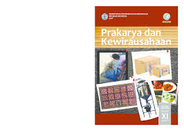 1sebagai seorang wirausahawanseseorang harus memiliki kepekaan dalam mengamati perubahan situasi dan kondisi lingkungan bisnisnyasituasi dan kondisi yang selalu berubah dalam masyarakat. Pdf Judul Buku Jilid 2 Prakarya Dan Kewirausahaan Rizki Anggun Academia Edu