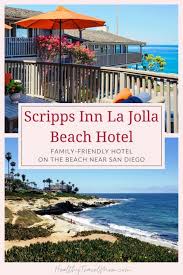 Scripps Inn La Jolla Beach Hotel Healthy Travel Mom In 2020 San Diego Beach Hotels Beach Hotels San Diego Travel