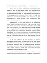 Perkembangan dipengaruhi oleh faktor dan persekitaran. Faktor Yang Mempengaruhi Perkembangan Kanak