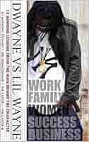 Amazon.com: "Dwayne Vs Lil Wayne": 12 Winning Lessons from the Man Behind  the Character eBook : Stewart, Anthony: Kindle Store