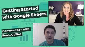 Getting Started with Google Sheets: Conversation with Ben L. Collins |  Depict Data Studio