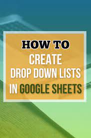 How To Create A Drop Down List In Google Sheets Google Education Google Sheets Teaching Technology
