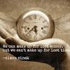 The moment in which i am speaking is already far from me. 3