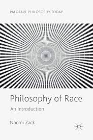 Philosophy Of Race An Introduction Provides Plainly Written Access To A New Subfield That Continental Philosophy Contemporary Philosophy History Of Philosophy